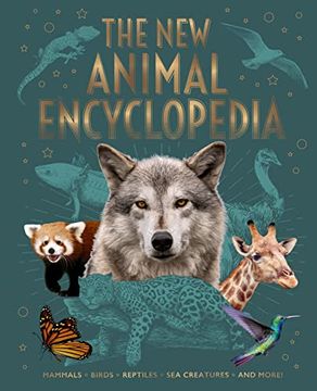 portada The new Animal Encyclopedia: Mammals, Birds, Reptiles, sea Creatures, and More! (Arcturus new Encyclopedias) (in English)