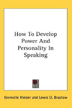 portada how to develop power and personality in speaking (en Inglés)