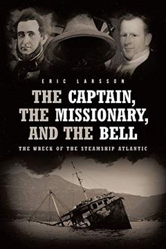 portada The Captain, the Missionary, and the Bell: The Wreck of the Steamship Atlantic (in English)