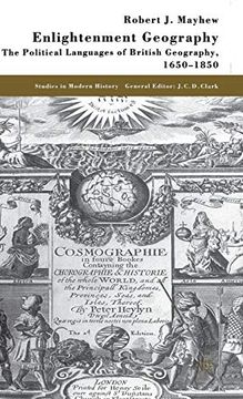 portada Enlightenment Geography: The Political Languages of British Geography, 1650-1850 (Studies in Modern History) (en Inglés)