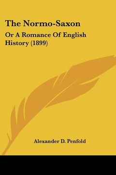 portada the normo-saxon: or a romance of english history (1899) (en Inglés)