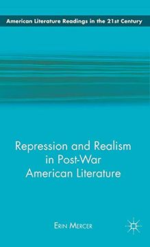 portada Repression and Realism in Post-War American Literature (American Literature Readings in the 21St Century) (in English)