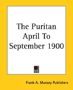 portada the puritan april to september 1900 (en Inglés)
