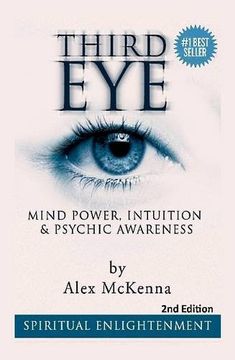 portada Third Eye: Third Eye, Mind Power, Intuition & Psychic Awareness: Spiritual Enlightenment