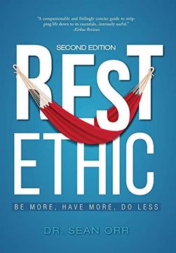 portada Rest Ethic: Be More, Have More, do Less (in English)
