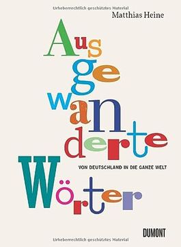 portada Ausgewanderte Wörter: Von Deutschland in die Ganze Welt (Von Wörtern, Sprachen und Geschichten, Band 8) (en Alemán)