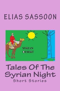 portada Tales of the Syrian Night: Short Stories (en Inglés)