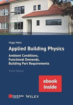 portada Applied Building Physics: Ambient Conditions, Functional Demands and Building Part Requirements (Package: Print + Ebook) (en Inglés)