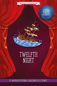 portada Twelfth Night (Easy Classics): A Shakespeare Children'S Story (Easy Classics): 1 (20 Shakespeare Children'S Stories (Easy Classics)) (en Inglés)