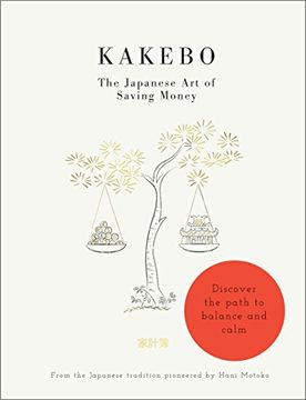 portada Kakebo - The Japanese Art Of Saving Money: Discover The Path To Balance And Calm (in English)