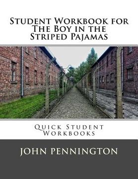 portada Student Workbook for The Boy in the Striped Pajamas: Quick Student Workbooks (en Inglés)