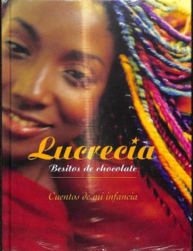 portada Lucrecia Besitos de Chocolate / Cuentos de mi Infancia - Precintado. (in Spanish)