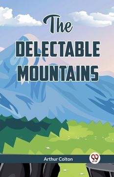 portada The Delectable Mountains (en Inglés)