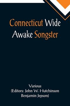 portada Connecticut Wide Awake Songster (en Inglés)