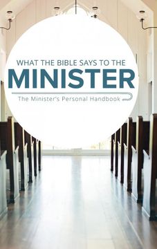 portada What the Bible Says to the Minister: The Minister'S Personal Handbook (in English)