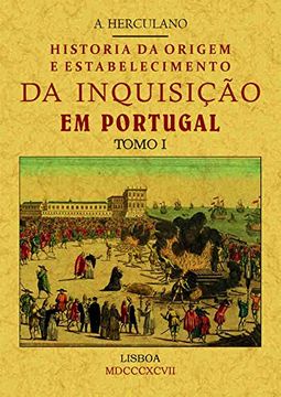 portada Historia da origem e establecimiento da inquisição em Portugal (3 tomos)