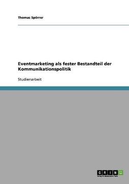 portada Eventmarketing als fester Bestandteil der Kommunikationspolitik (German Edition)