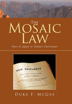 portada The Mosaic Law: Does It Apply to Today's Christian? (en Inglés)