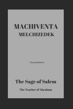 portada Machiventa Melchizedek: The Sage of Salem (in English)