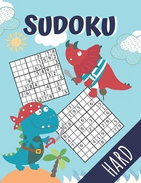 portada Hard Sudoku: Large print Sudoku, 100 hard puzzles and answers, a perfect gift for boys and riddle lovers! Beautiful dinosaurs desig (in English)