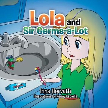 portada Lola and sir Germs-A-Lot (en Inglés)