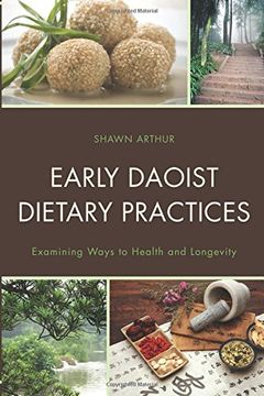 portada Early Daoist Dietary Practices: Examining Ways to Health and Longevity (Studies in Body and Religion)