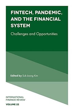 portada Fintech, Pandemic, and the Financial System: Challenges and Opportunities (International Finance Review, 22) (en Inglés)