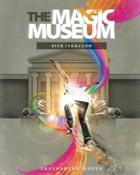 portada The Magic Museum (The Isaacson Series in Youth Literature) (Volume 1)