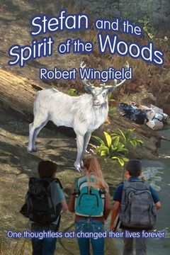 portada Stefan and the Spirit of the Woods: An Ecological Fairytale (en Inglés)