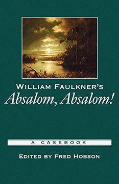 portada William Faulkner's Absalom, Absalom! A Cas (Cass in Criticism) (in English)
