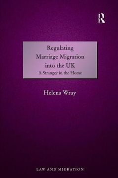 portada regulating marriage migration into the uk (en Inglés)