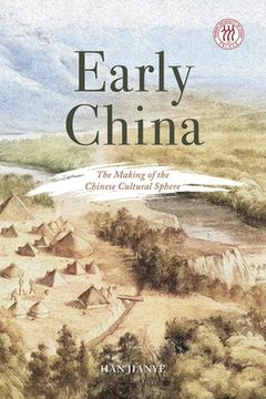 portada Early China: The Making of the Chinese Cultural Sphere