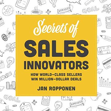 portada Secrets of Sales Innovators: How World-Class Sellers win Million-Dollar Deals (in English)