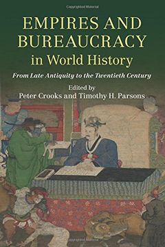 portada Empires and Bureaucracy in World History: From Late Antiquity to the Twentieth Century (in English)