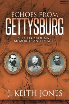 portada Echoes from Gettysburg: South Carolina's Memories and Images