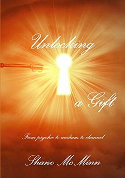 portada Unlocking a Gift-From Psychic to Medium to Channel (in English)