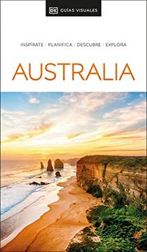 portada Guía Visual Australia (Guías Visuales): Inspirate, Planifica, Descubre, Explora (in Spanish)
