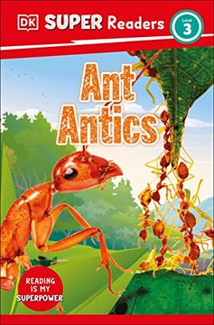 portada Dk Super Readers Level 3 ant Antics (in English)