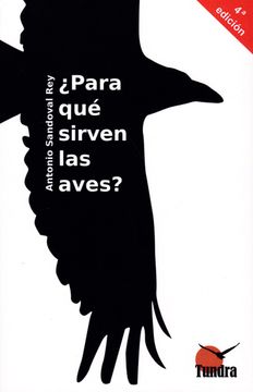 portada Para que Sirven las Aves? 4'ed (in Spanish)