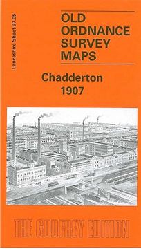 portada Chadderton 1907: Lancashire Sheet 97.05 (Old O.S. Maps of Lancashire)