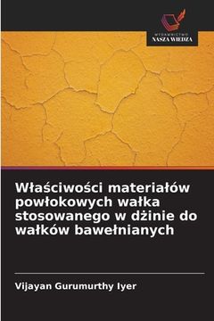 portada Wlaściwości materialów powlokowych walka stosowanego w dżinie do walków bawelnianych (en Polaco)