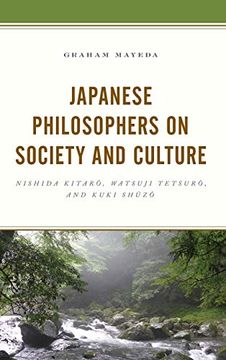 portada Japanese Philosophers on Society and Culture: Nishida Kitaro, Watsuji Tetsuro, and Kuki Shuzo (en Inglés)