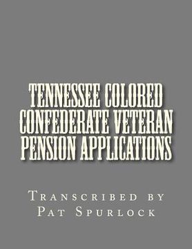 portada tennessee colored confederate veteran pension applications (en Inglés)