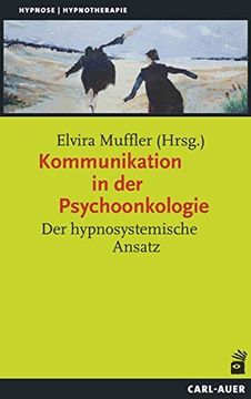 portada Kommunikation in der Psychoonkologie: Der Hypnosystemische Ansatz (in German)
