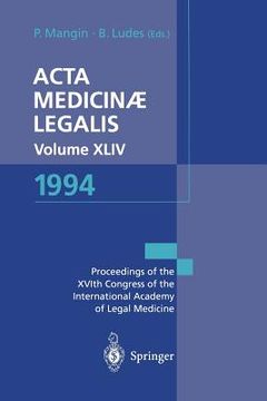 portada acta medicinae legalis. volume xliv. 1994: xvith congress of the international academy of legal medicine and social medicine, strasbourg, france, 31 m