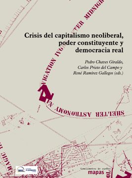 portada Crisis del Capitalismo Neoliberal, Poder Constituyente y Democracia Real (Mapas (Traficantes de Sueños)) (in Spanish)