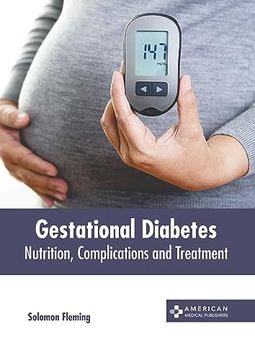 portada Gestational Diabetes: Nutrition, Complications and Treatment (en Inglés)