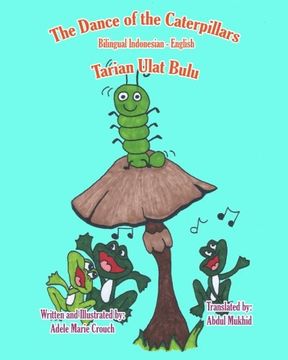 portada The Dance of the Caterpillars Bilingual Indonesian English (Indonesian Edition) (en Indonesio)