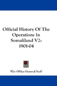 portada official history of the operations in somaliland v2: 1901-04 (en Inglés)