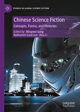 portada Chinese Science Fiction: Concepts, Forms, and Histories (en Inglés)